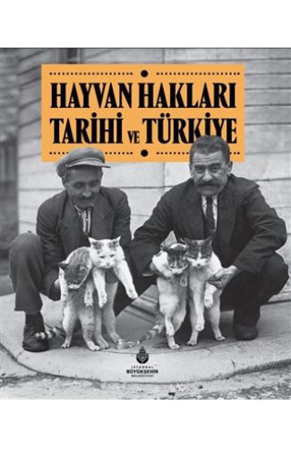 Hayvan Hakları Tarihi ve Türkiye