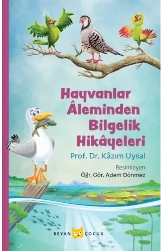 Hayvanlar Aleminden Bilgelik Hikayeleri