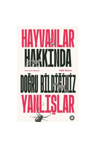 Hayvanlar Hakkında Doğru Bildiğiniz Yanlışlar