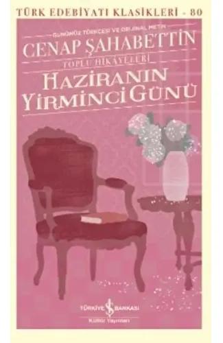 Haziranın Yirminci Günü - Toplu Hikayeleri - - Türk Edebiyatı Klasikleri