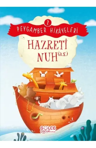 Hazreti Nuh - Peygamber Hikâyeleri 2