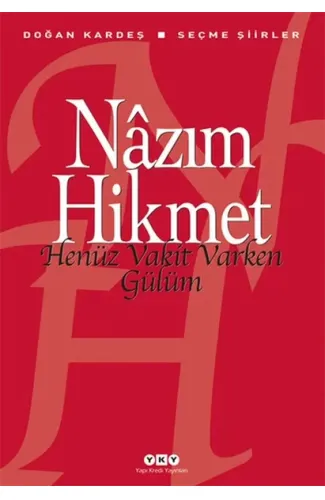 Henüz Vakit Varken Gülüm