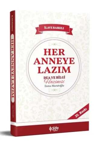 Her Anneye Lazım Dua ve Bilgi Hazinesi