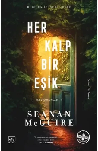 Her Kalp Bir Eşik - Ters Çocuklar 1. Kitap