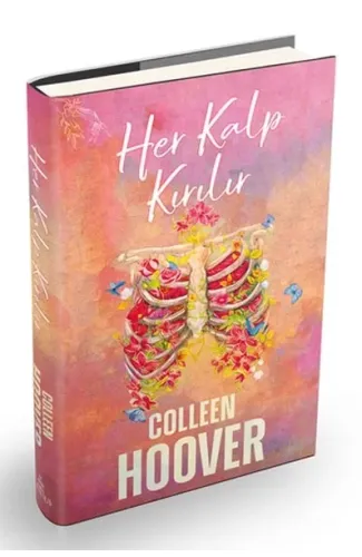 Her Kalp Kırılır (Ciltli)