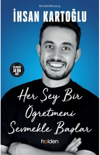 Her Şey Bir Öğretmeni Sevmekle Başlar