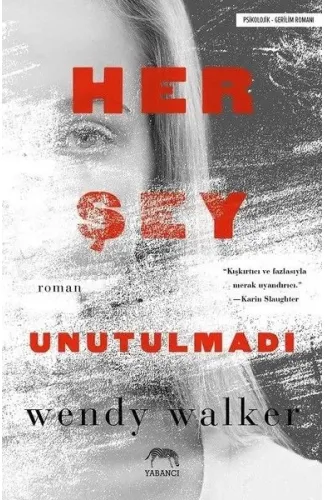 Her Şey Unutulmadı