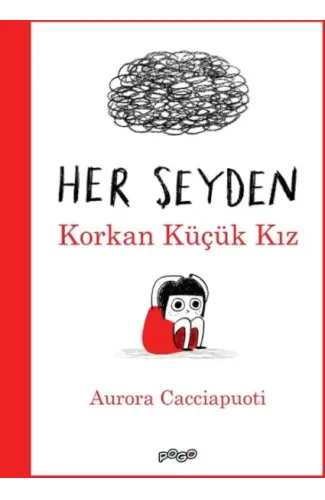 Her Şeyden Korkan Küçük Kız