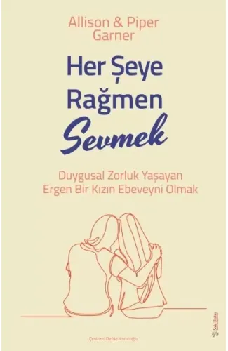 Her Şeye Rağmen Sevmek