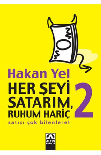 Her Şeyi Satarım, Ruhum Hariç 2