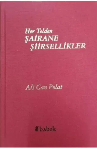 Her Telden Şairane Şiirsellikler