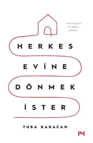 Herkes Evine Dönmek İster