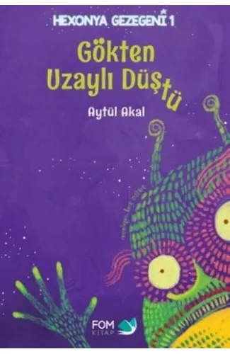 Hexonya Gezegeni 1 - Gökten Uzaylı Düştü