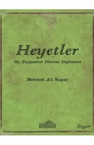 Heyetler - Hz. Peygamberin Dönemi Diplomasi