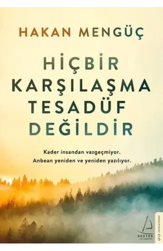 Hiçbir Karşılaşma Tesadüf Değildir