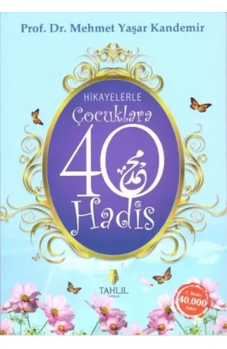 Hikayelerle Çocuklara 40 Hadis