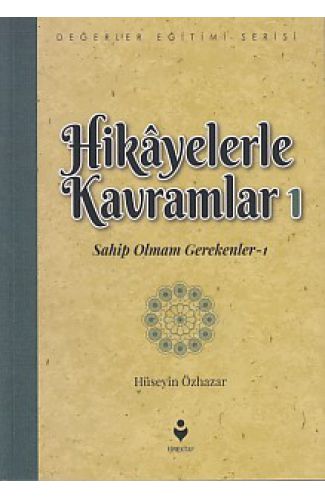 Hikayelerle Kavramlar 1 - Sahip Olmam Gerekenler 1