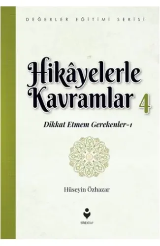 Hikayelerle Kavramlar 4 - Dikkat Etmem Gerekenler 1