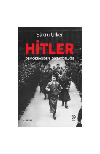 Hitler - Demokrasiden Diktatörlüğe