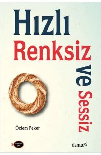 Hızlı, Renksiz ve Sessiz