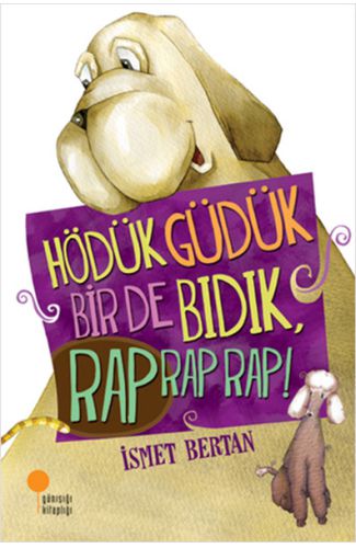 Hödük, Güdük, Bir de Bıdık, Rap Rap Rap!