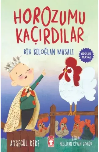 Horozumu Kaçırdılar - Bir Keloğlan Masalı