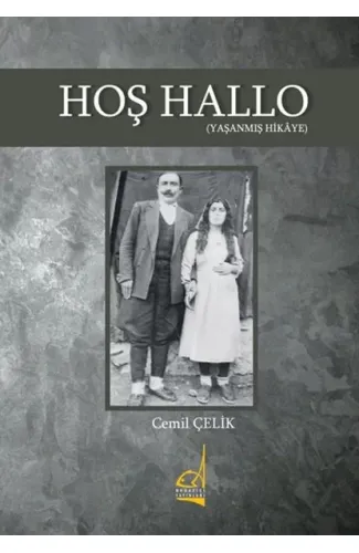 Hoş Hallo - (Yaşanmış Hikaye)