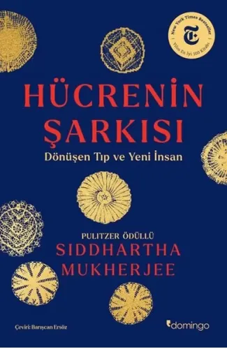 Hücrenin Şarkısı:  Dönüşen Tıp ve Yeni İnsan