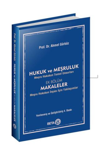 Hukuk ve Meşruluk - Meşru Hukukun Temel Unsurları