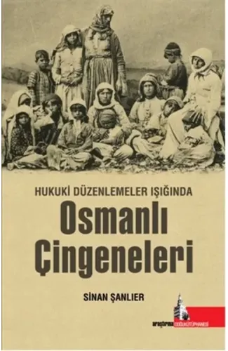 Hukuki Düzenlemeler Işığında Osmanlı Çingeneleri