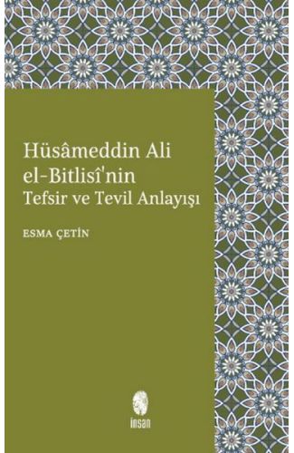 Hüsameddin Ali El-Bitlisi'nin Tefsir ve Tevil Anlayışı