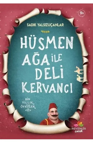 Hüsmen Ağa ile Deli Kervancı