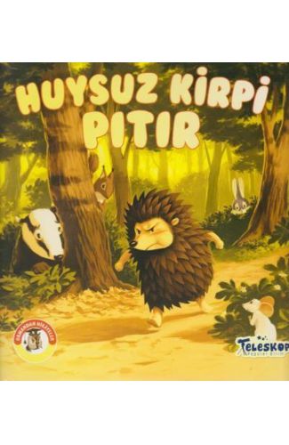 Huysuz Kirpi Pıtır - Ormandan Hikayeler