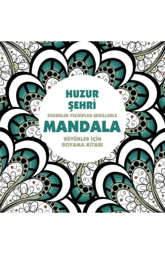 Huzur Şehri - Mandala (Büyükler İçin Boyama)