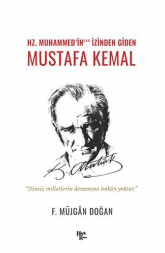 Hz. Muhammed’in izinden Giden Mustafa Kemal