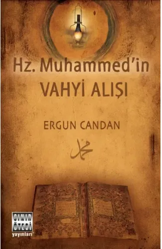 Hz. Muhammed'in Vahyi Alışı