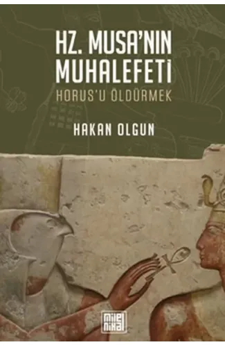 Hz. Musa’nın Muhalefeti