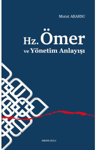 Hz.Ömer ve Yönetim Anlayışı