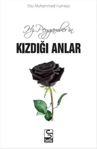 Hz. Peygamberin Kızdığı Anlar