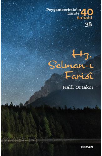 Hz. Selman-ı Farisi - Peygamberimiz'in İzinde 40 Sahabi -  38