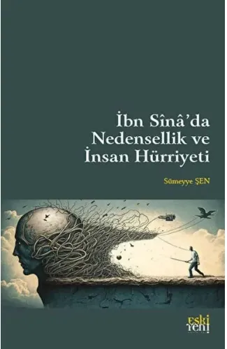 İbn Sina’da Nedensellik ve İnsan Hürriyeti