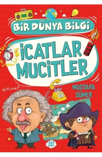 İcatlar Mucitler - Bir Dünya Bilgi