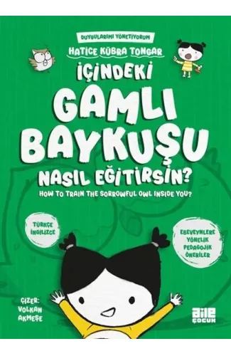 İçindeki Gamlı Baykuşu Nasıl Eğitirsin