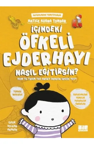 İçindeki Öfkeli Ejderhayı Nasıl Eğitirsin