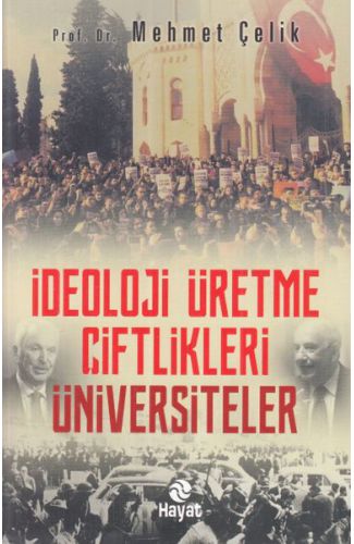 İdeloji Üretme Çiftlikleri - Üniversiteler