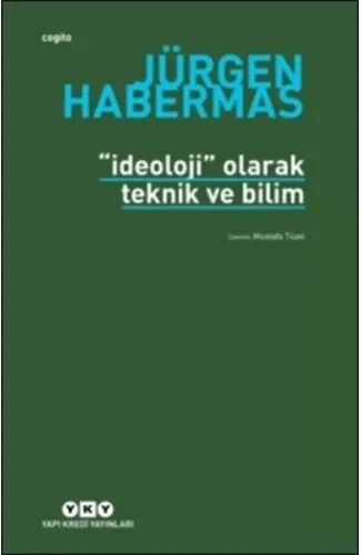 İdeoloji Olarak Teknik Ve Bilim