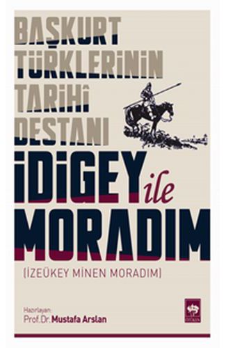 İdigey ile Moradım