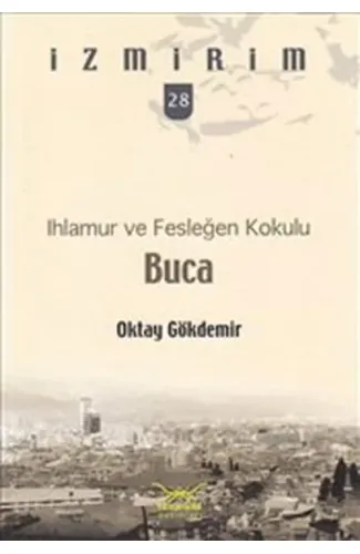 Ihlamur ve Fesleğen Kokulu: Buca / İzmirim -28