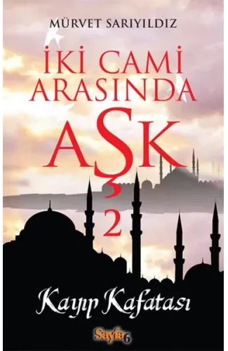 İki Cami Arasında Aşk 2 - Kayp Kafatası