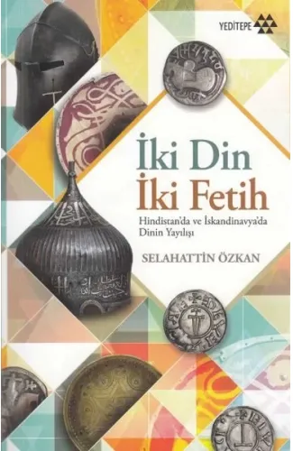 İki Din İki Fetih - Hindistan'da ve İskandinavya'da Dinin Yayılışı